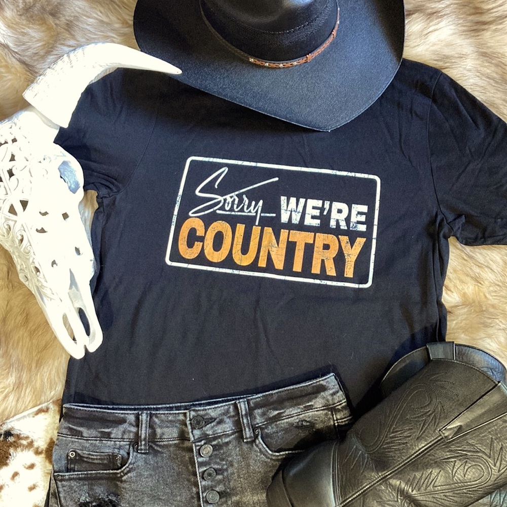 Sorry We’re Country Western Style Rodeo Cowgirl T-Shirt